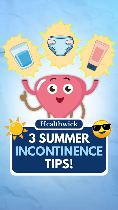 3 Summer Incontinence Tips😎
