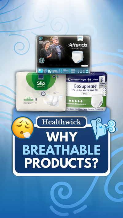 Why Choose Breathable Incontinence Products?